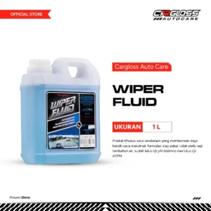 Cargloss Wiper Fluid 1 Liter – Cairan Pembersih Kaca Mobil